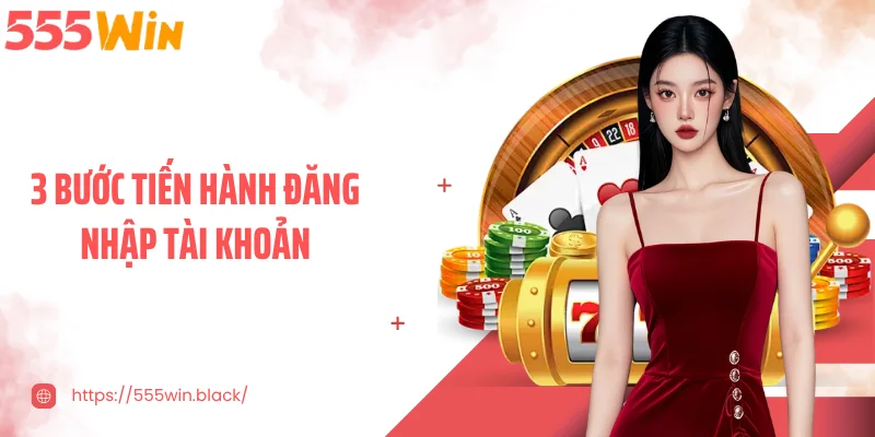 3 bước tiến hành đăng nhập tài khoản